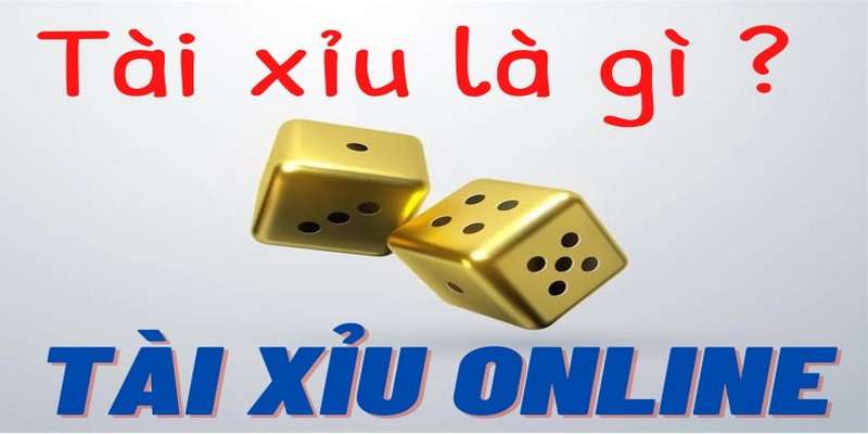 Tài xỉu là gì?