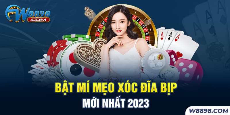 Bật Mí Mẹo Xóc Đĩa Bịp Mới Nhất 2023